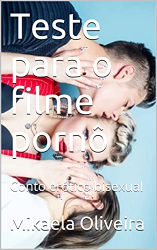 Livro PDF: Teste para o filme pornô : Conto erótico bisexual