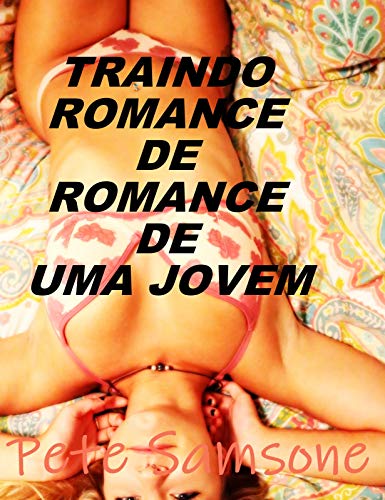Capa do livro: TRAINDO ROMANCE DE ROMANCE DE UMA JOVEM - Ler Online pdf