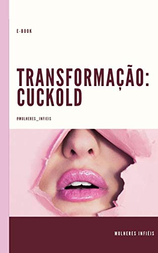 Livro PDF Transformação Cuckold – Tudo o que você precisa saber