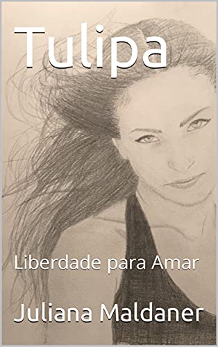 Livro PDF: Tulipa: Liberdade para Amar