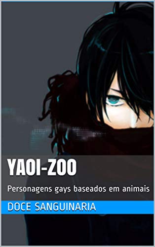 Livro PDF: Yaoi-zoo: Personagens gays baseados em animais (O baile da escola Livro 4)