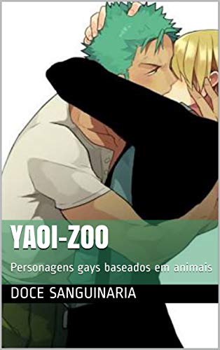 Capa do livro: Yaoi-zoo: Personagens gays baseados em animais (Os dois lados de uma Ovelha Livro 3) - Ler Online pdf