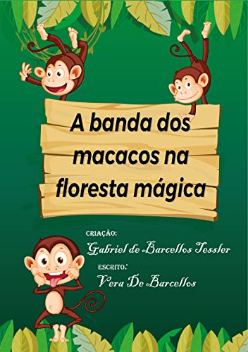 Livro PDF A Banda dos Macacos na Floresta Mágica: Estórias da Tia Vera