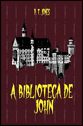 Livro PDF: A biblioteca de John (Os livros de Merlin Livro 1)