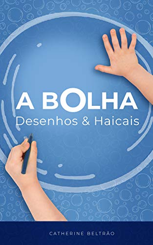 Livro PDF A Bolha: Desenhos & Haicais