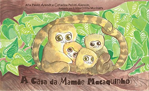 Livro PDF: A Casa da Mamãe Macaquinho (Histórias Encantadas da Fada Morgana Livro 1)