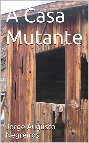 Capa do livro: A Casa Mutante - Ler Online pdf