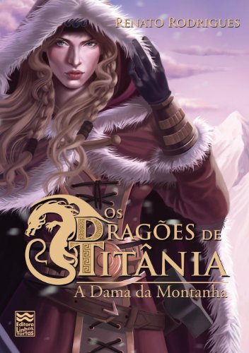 Livro PDF: A Dama da Montanha (Os Dragões de Titânia Livro 3)