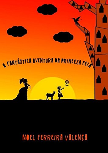 Livro PDF: A Fantástica Aventura da Princesa Feia