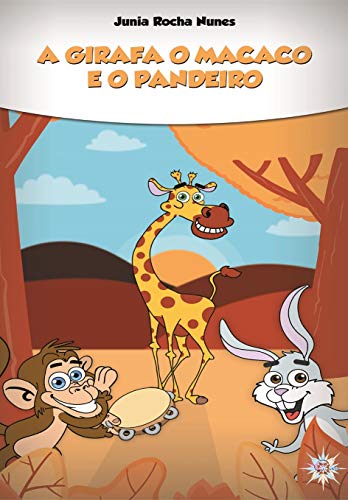 Capa do livro: A girafa, o macaco e o pandeiro - Ler Online pdf