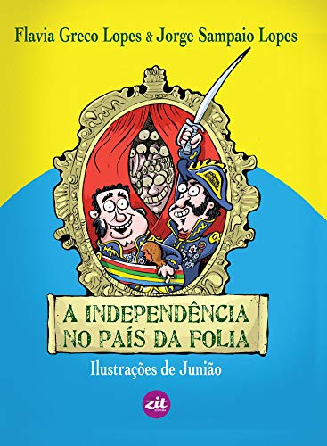 Capa do livro: A independência no país da folia - Ler Online pdf