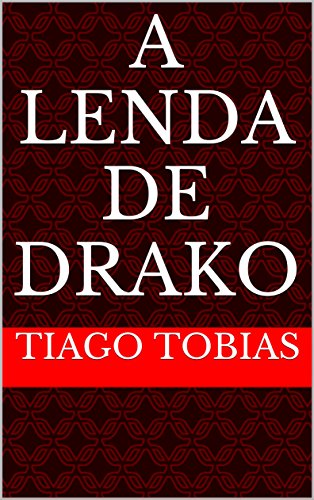 Capa do livro: A Lenda de Drako - Ler Online pdf