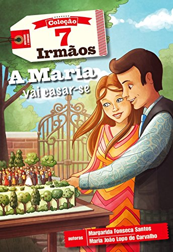 Capa do livro: A Maria Vai Casar-se - Ler Online pdf