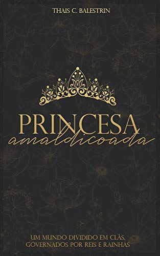 Capa do livro: A Princesa Amaldiçoada (Saga Crowen Livro 1) - Ler Online pdf