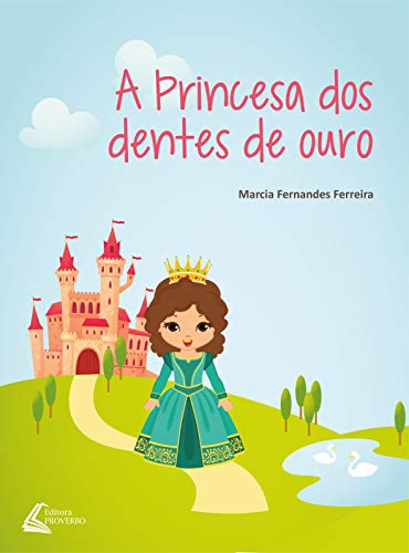 Livro PDF A Princesa dos Dentes de Ouro