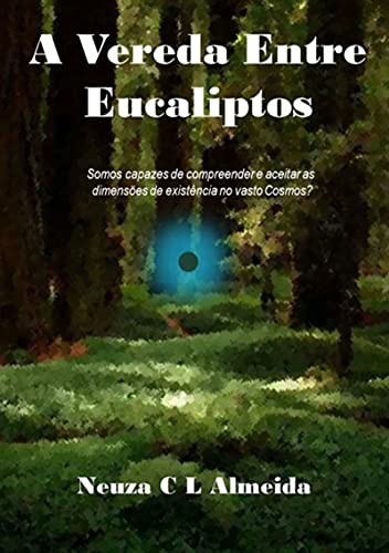 Livro PDF: A Vereda Entre Eucaliptos