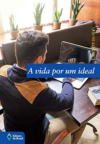 Livro PDF: A vida por um ideal (Jovem Brasil)
