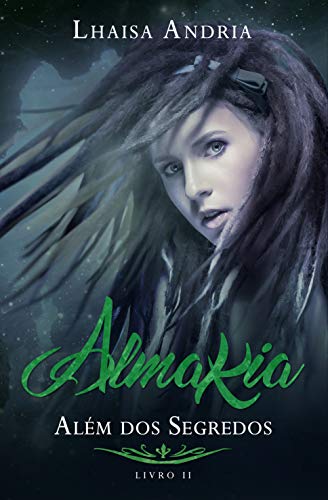 Capa do livro: Almakia II: Além dos Segredos - Ler Online pdf
