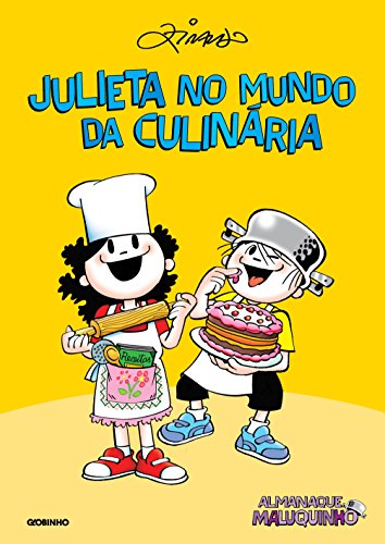 Livro PDF: Almanaque Maluquinho – Julieta no mundo da culinária – Nova edição