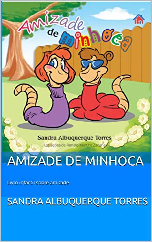 Capa do livro: Amizade de minhoca: Livro infantil sobre amizade - Ler Online pdf