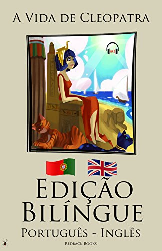 Livro PDF Aprenda Inglês – Edição Bilíngue – Audiolivro (Português – Inglês) A Vida de Cleopatra