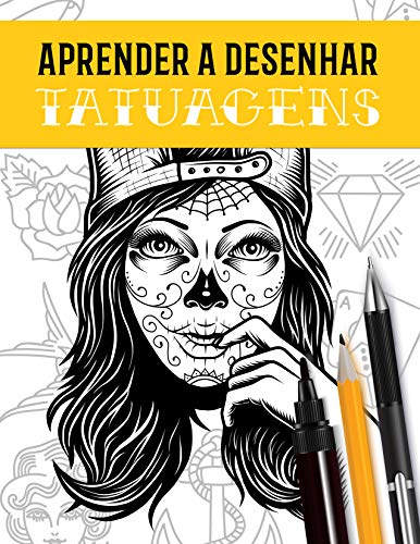 Capa do livro: Aprender a desenhar tatuagens - Ler Online pdf