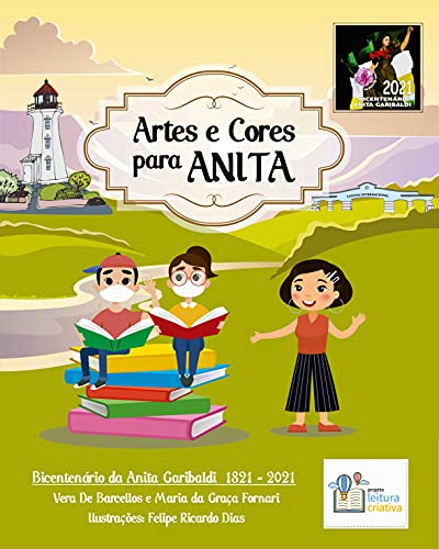 Livro PDF Arte e Cores para ANITA: Bicentenário da Anita Garibaldi 1821 – 2021 (Versão para colorir)