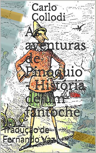 Livro PDF As aventuras de Pinóquio – História de um fantoche: Tradução de Fernando Vaz