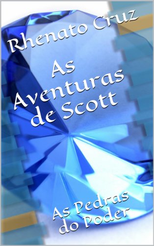 Livro PDF: As Aventuras de Scott: As Pedras do Poder