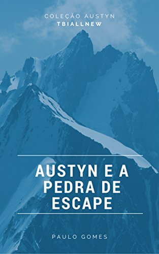 Livro PDF Austyn e a Pedra de Escape