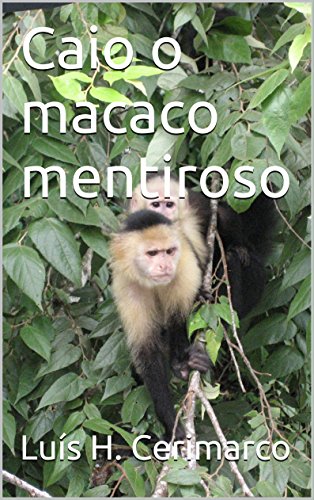 Capa do livro: Caio o macaco mentiroso - Ler Online pdf