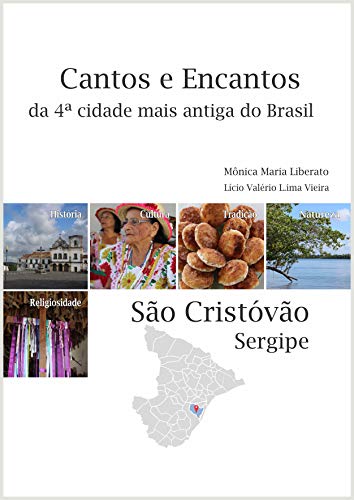 Capa do livro: Cantos e Encantos : da 4ª cidade mais antiga do Brasil - Ler Online pdf