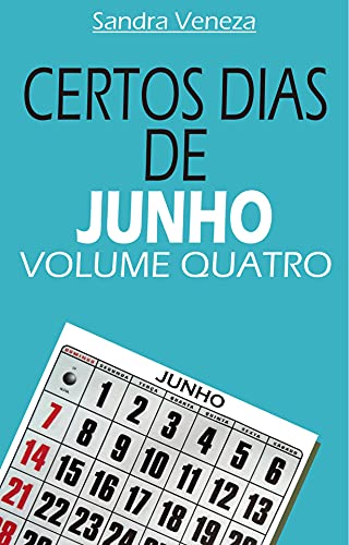 Livro PDF CERTOS DIAS DE JUNHO – VOLUME QUATRO