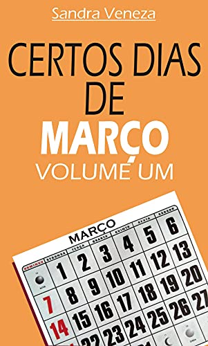 Capa do livro: CERTOS DIAS DE MARÇO – VOLUME UM - Ler Online pdf