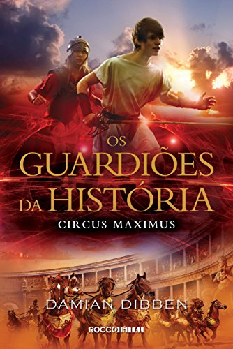 Livro PDF Circus Maximus (Os guardiões da História Livro 2)
