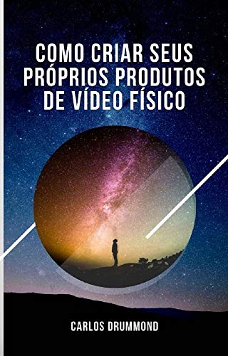 Livro PDF: Como criar seus próprios produtos de vídeo físico: Os produtos de vídeo são muito importantes porque têm um valor percebido mais alto por seus clientes