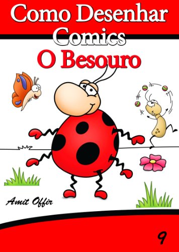 Livro PDF Como Desenhar Comics: O Besouro (Livros Infantis Livro 9)