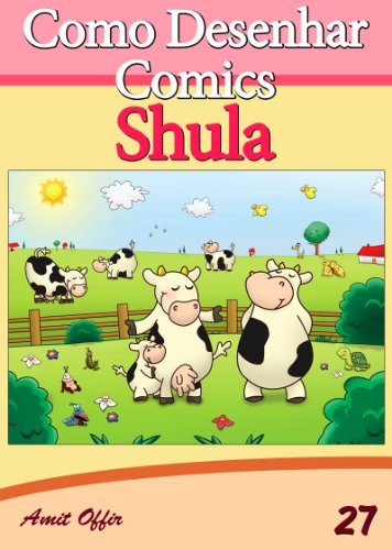 Livro PDF Como Desenhar Comics: Shula (Livros Infantis Livro 27)
