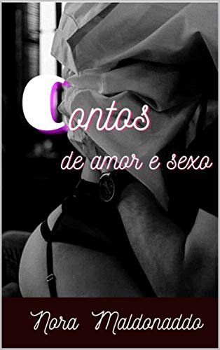 Capa do livro: Contos de Amor E Sexo - Ler Online pdf