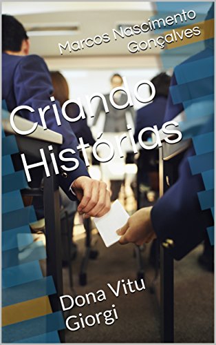 Capa do livro: Criando Histórias: Dona Vitu Giorgi (Contos Vitu Livro 1) - Ler Online pdf
