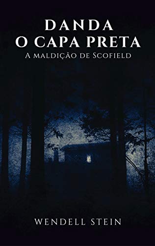 Livro PDF DANDA, O CAPA PRETA: E A MALDIÇÃO DE SCOFIELD