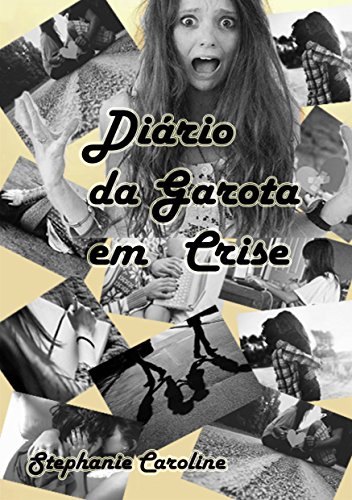 Livro PDF Diário da Garota em Crise: Para Sempre – Livro 1