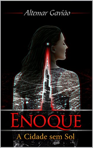 Livro PDF: Enoque: Volume 1 – A Cidade Sem Sol