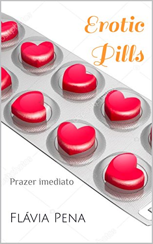 Livro PDF Erotic Pills: Prazer imediato
