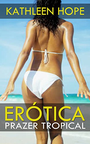 Livro PDF Erótica: Prazer Tropical