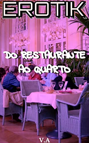 Livro PDF Erotik- Do Restaurante Ao Quarto