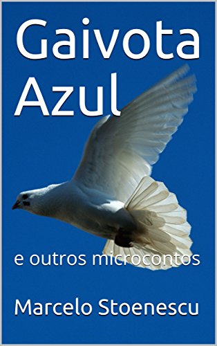 Capa do livro: Gaivota Azul: e outros microcontos - Ler Online pdf