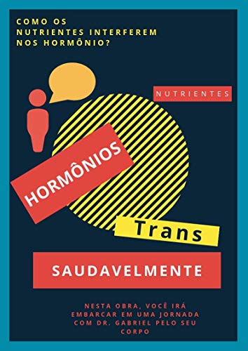 Livro PDF Hormônios, metabolismo, nutrientes e trans: O que realmente acontece com seu metabolismo com o uso dos hormônios?