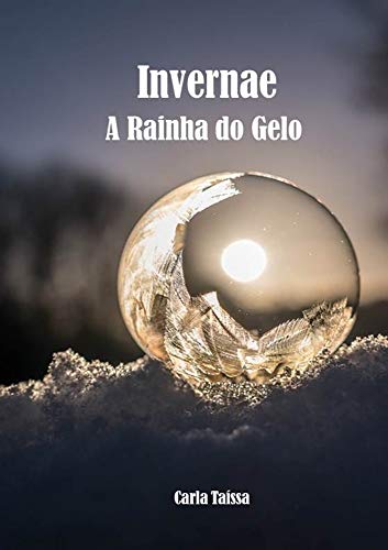 Capa do livro: Invernae: A Rainha do Gelo - Ler Online pdf
