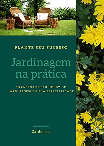 Livro PDF: Jardinagem na prática (Garden): Transforme seu hobby de jardinagem em sua especialidade